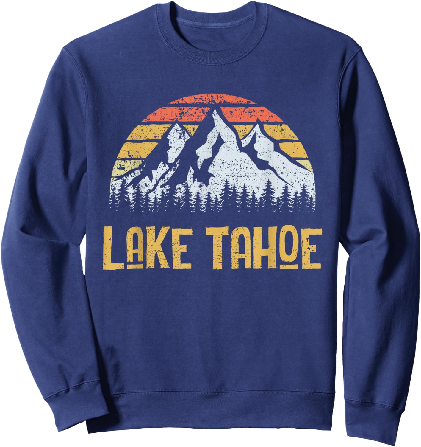 Vintage Retro Lake Tahoe California Nevada T Shirt Sweatshirt - Sweatshirt | Navy