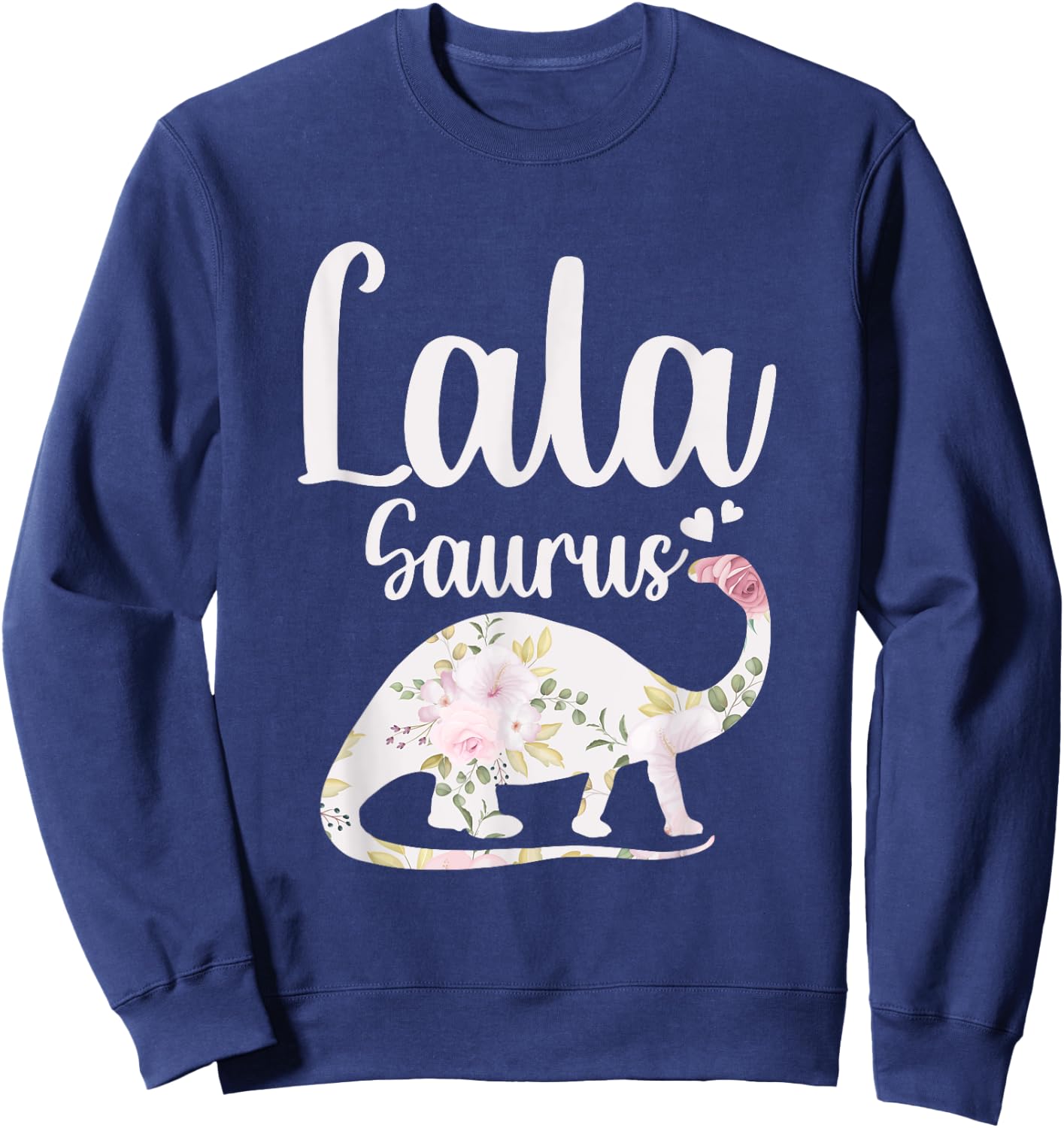 Lala Saurus Grandma Mother's Day Thanksgiving Christmas Sweatshirt - Sweatshirt | Navy