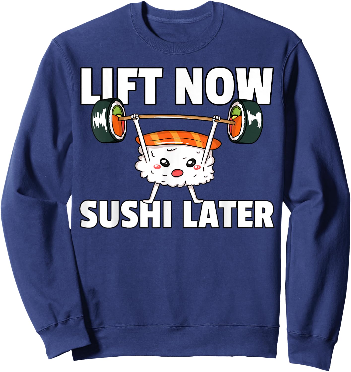 Sushi Weight Lifting Fitness Workout Training Gym Sweatshirt - Sweatshirt | Navy