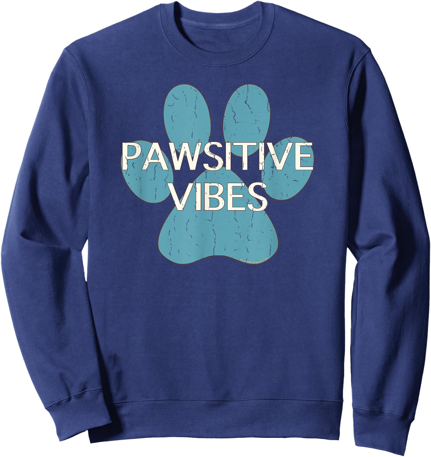 Pawsitive Vibes Blue Dog Cat Paw Print Motivational Shirt Women Kids Sweatshirt - Sweatshirt | Navy