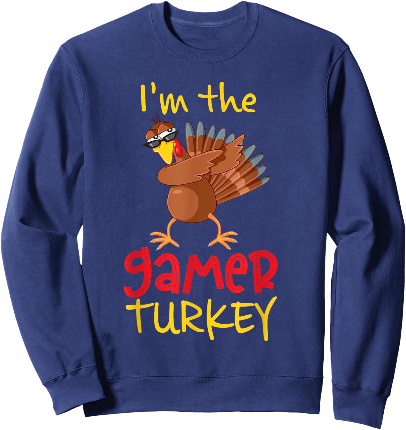 Funny Gamer Turkey Matching Family Group Thanksgiving Party Sweatshirt - Sweatshirt | Navy