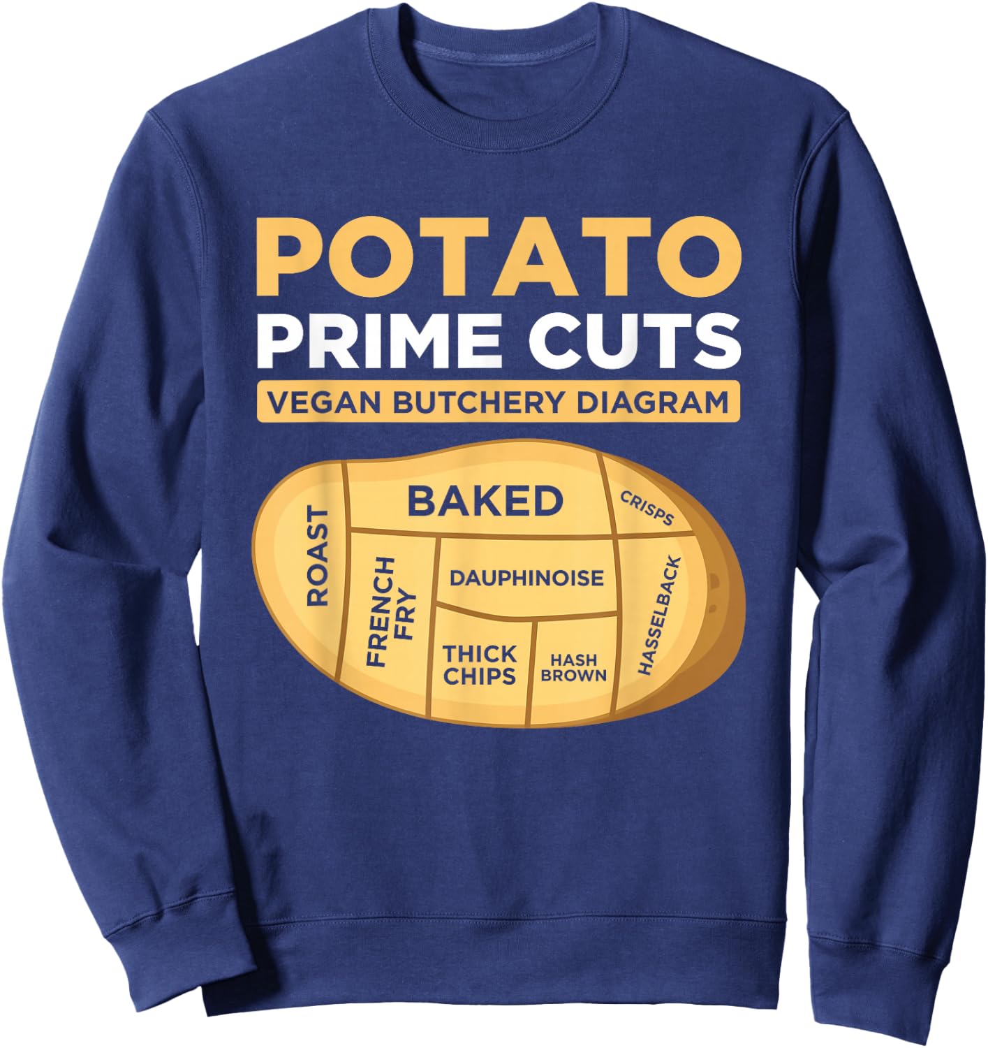 Vegans Veggies Clothing Funny Potato Prime Cuts Vegan Vegetarian Gift Black Sweatshirt - Sweatshirt | Navy