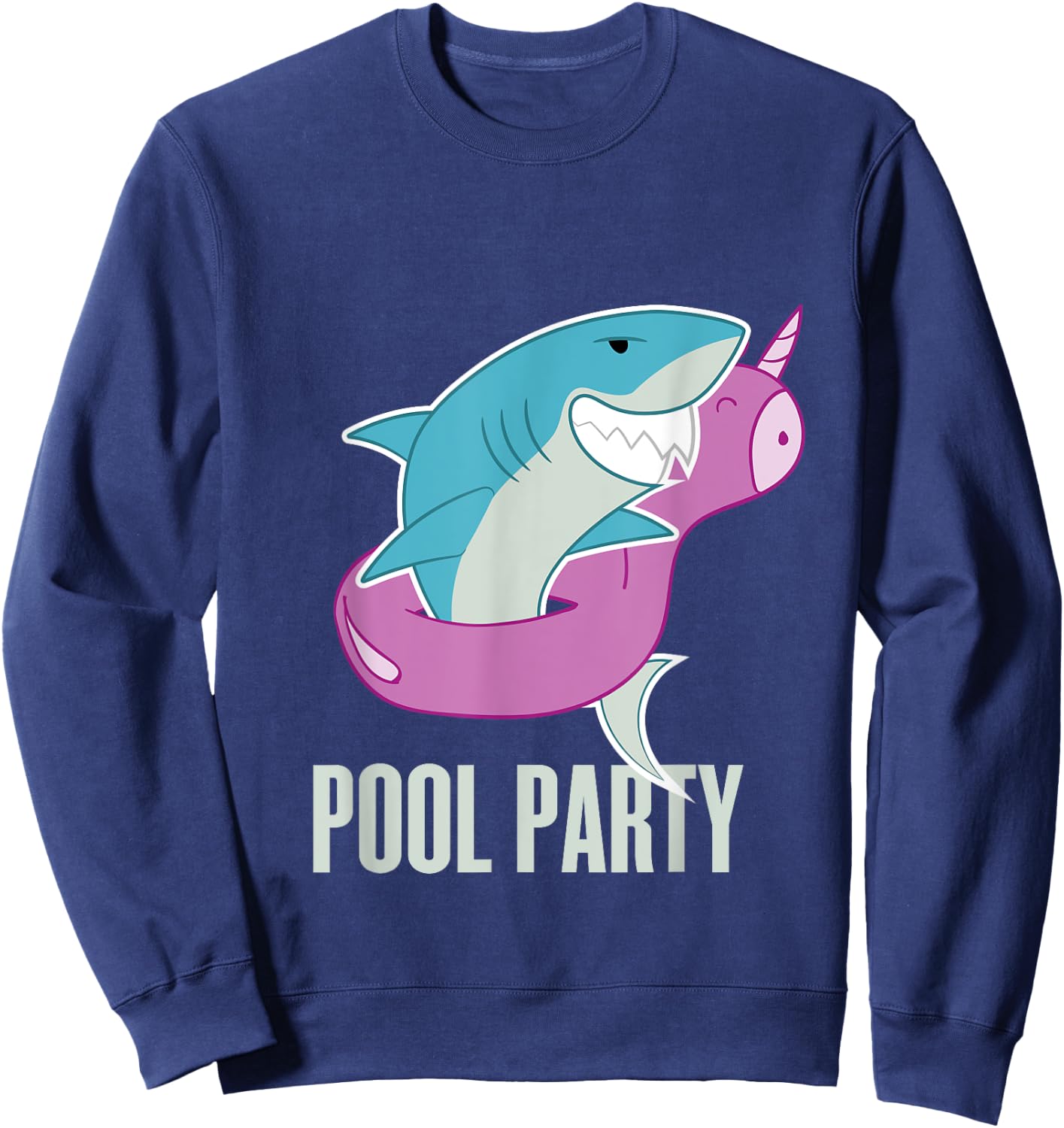 Pool Party Inflatable Unicorn Float Funny Shark Swim T Shirt Sweatshirt - Sweatshirt | Navy