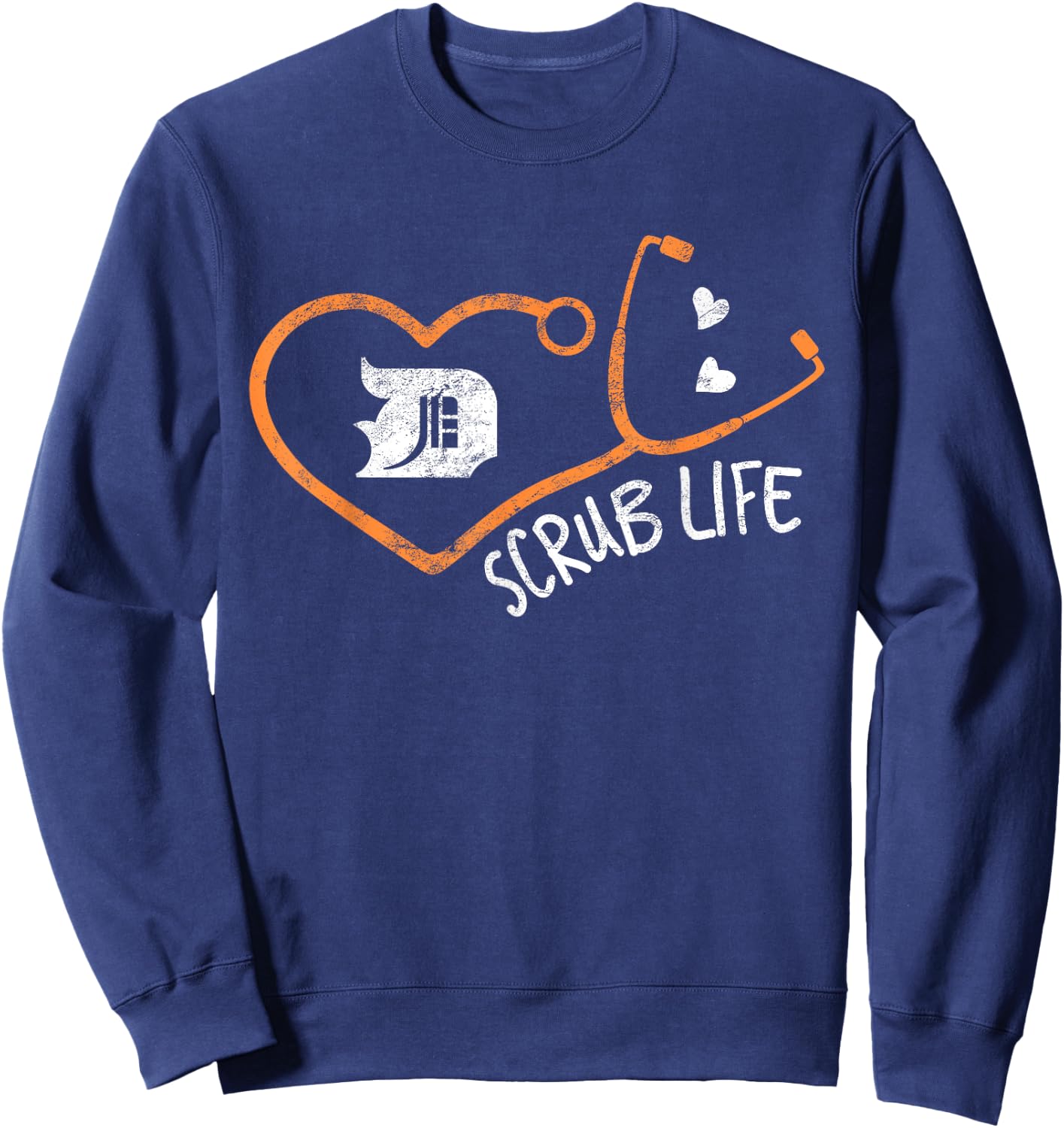 Scrub Life Detroit Michigan Nurse Medical Professional Gift Sweatshirt - Sweatshirt | Navy