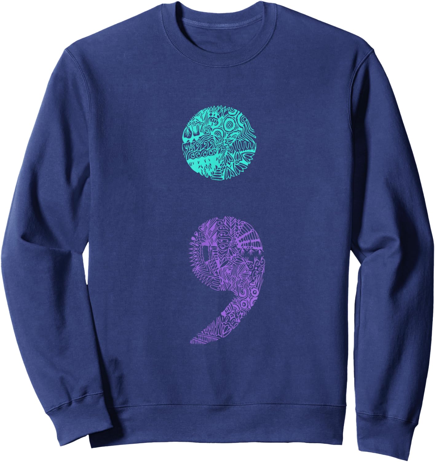 Semicolon Gift Suicide Prevention Awareness Sweatshirt - Sweatshirt | Navy