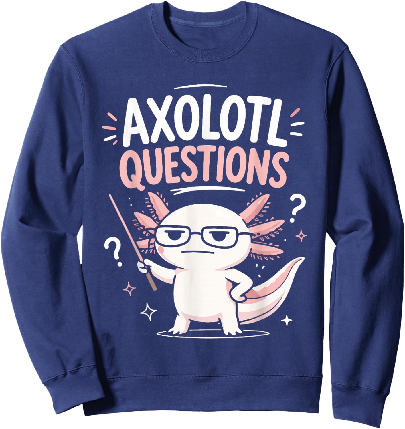 Cute Axolotl with Glasses Asking Questions Sweatshirt - Sweatshirt | Navy