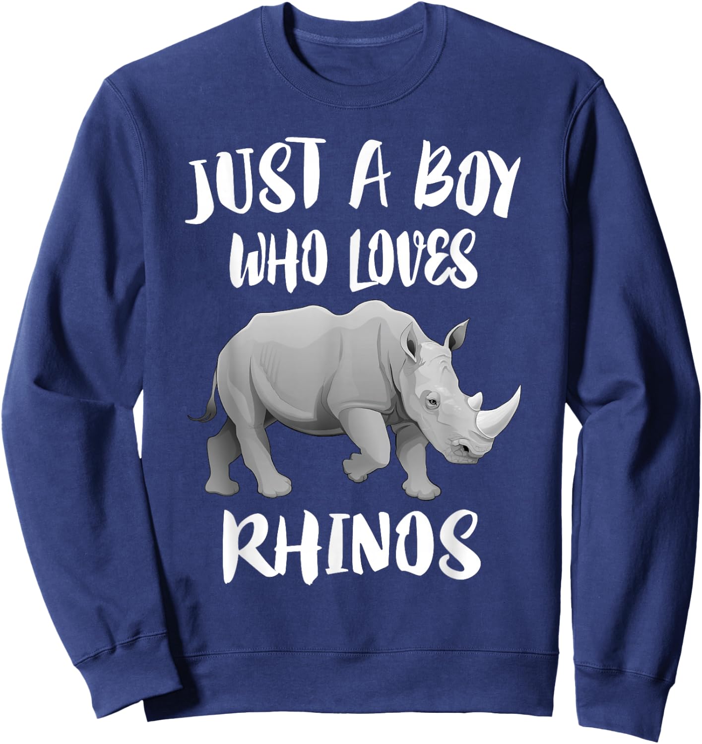 Just A Boy Who Loves Rhinos Animal Gift Sweatshirt - Sweatshirt | Navy