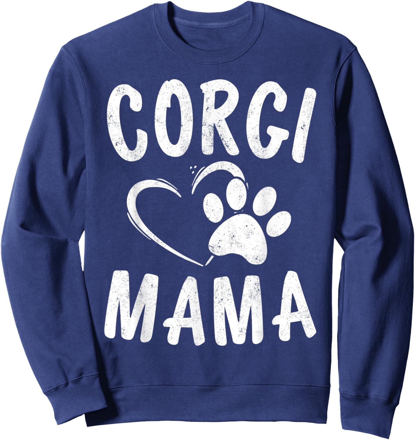 Fun Welsh Corgi Mama Gift Pet Lover Apparel Dog Mom Sweatshirt - Sweatshirt | Navy
