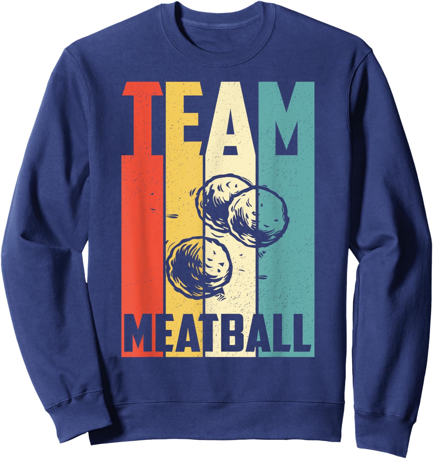 Vintage Team Meatball Funny Retro Meatballs Sweatshirt - Sweatshirt | Navy