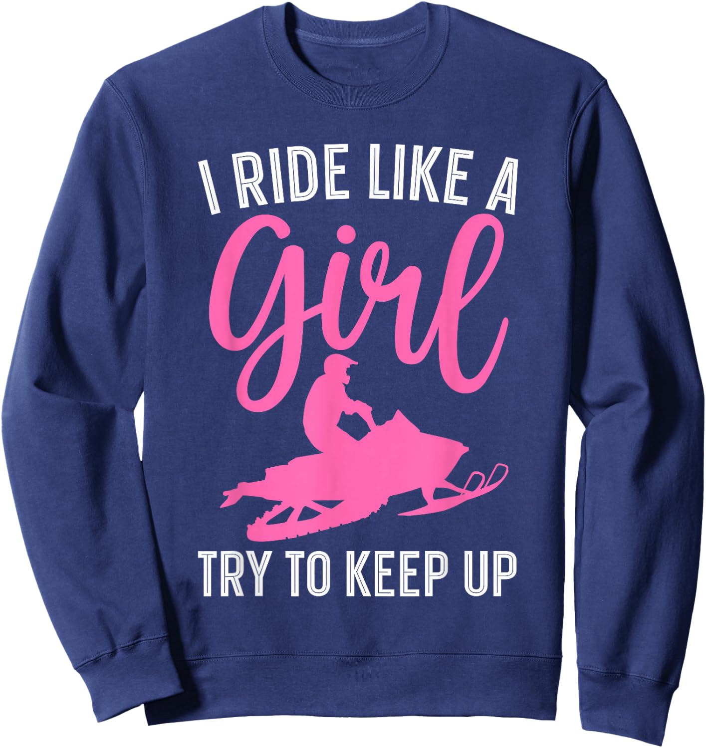 Funny Snowmobile Art Girls Snowmobiling Snowmobile Sweatshirt - Sweatshirt | Navy