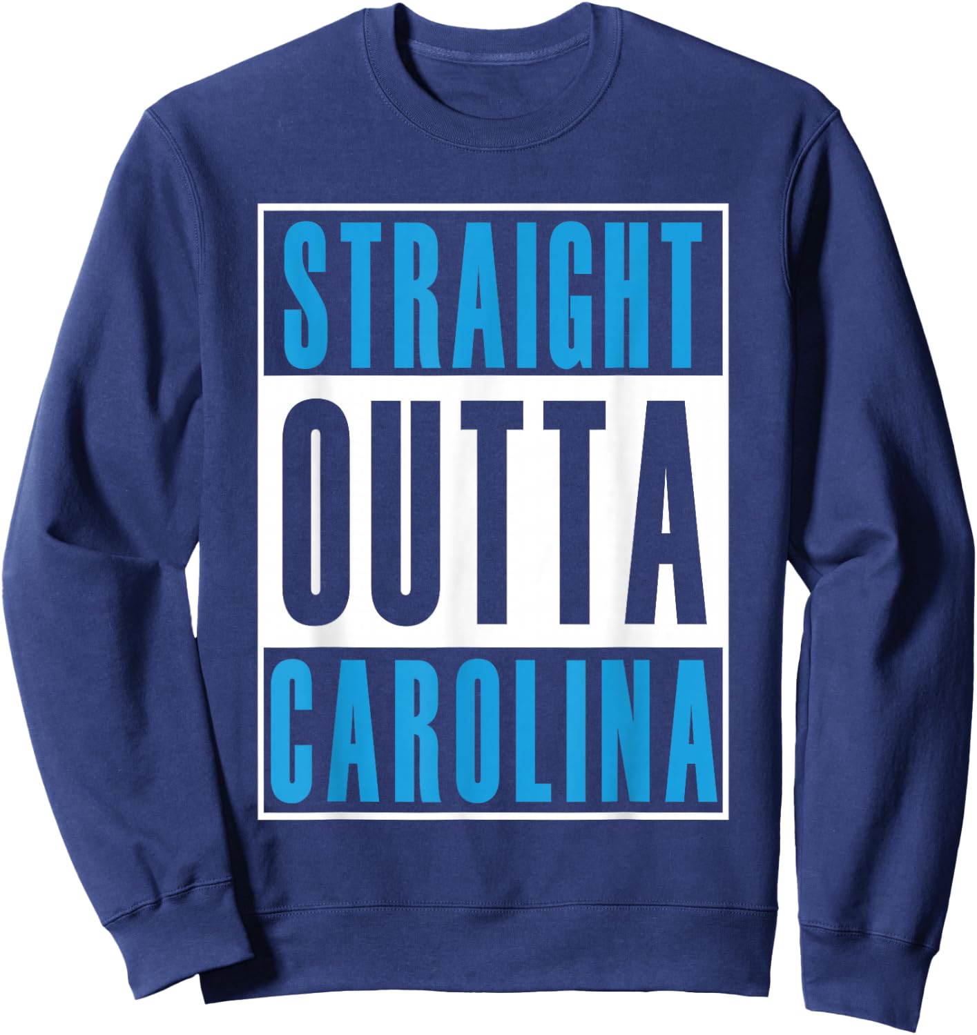 Straight Outta Carolina Men's T Shirt Sweatshirt - Sweatshirt | Navy