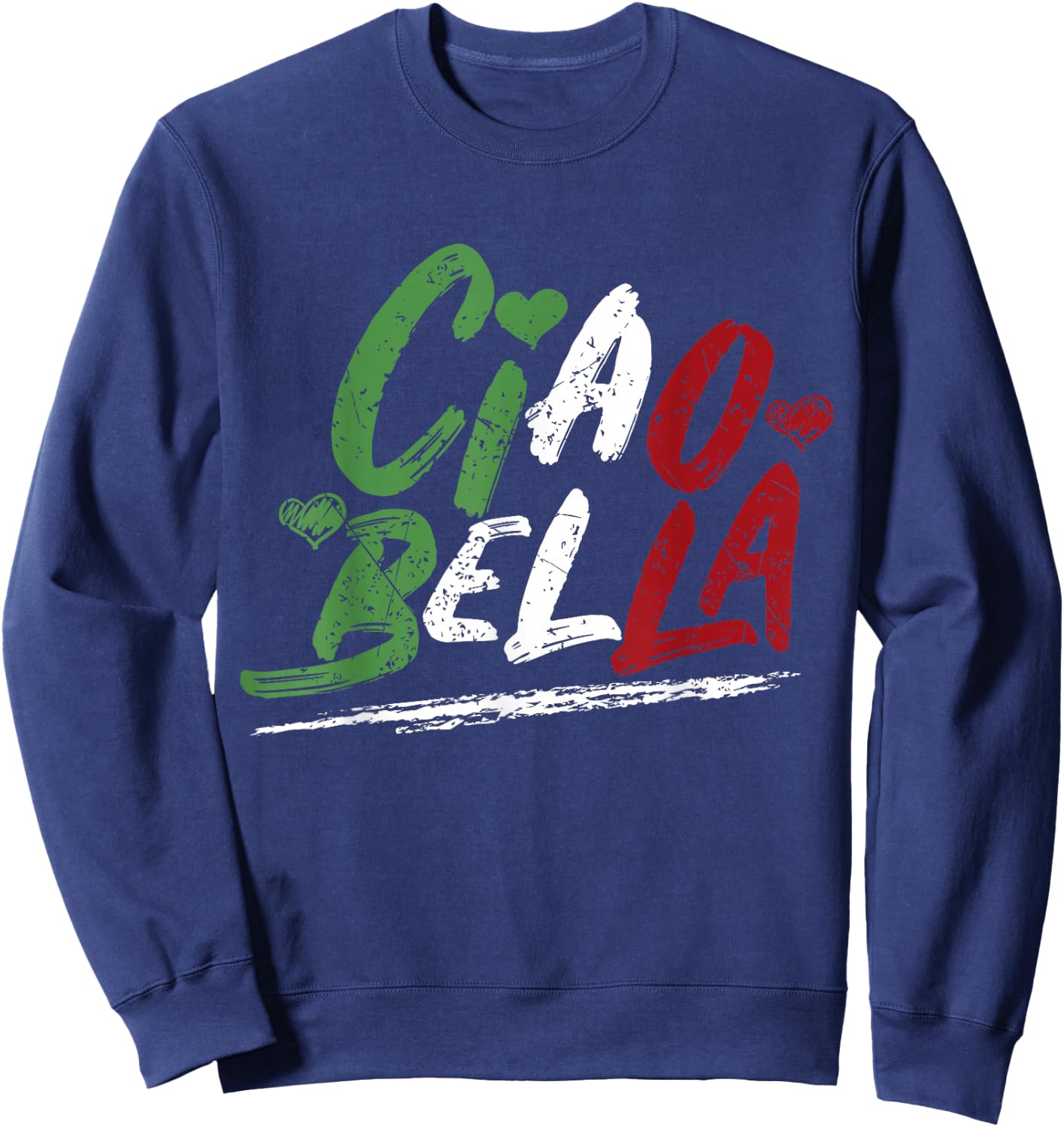 Ciao Bella Italy Flag Shirt, Italian Sweatshirt - Sweatshirt | Navy