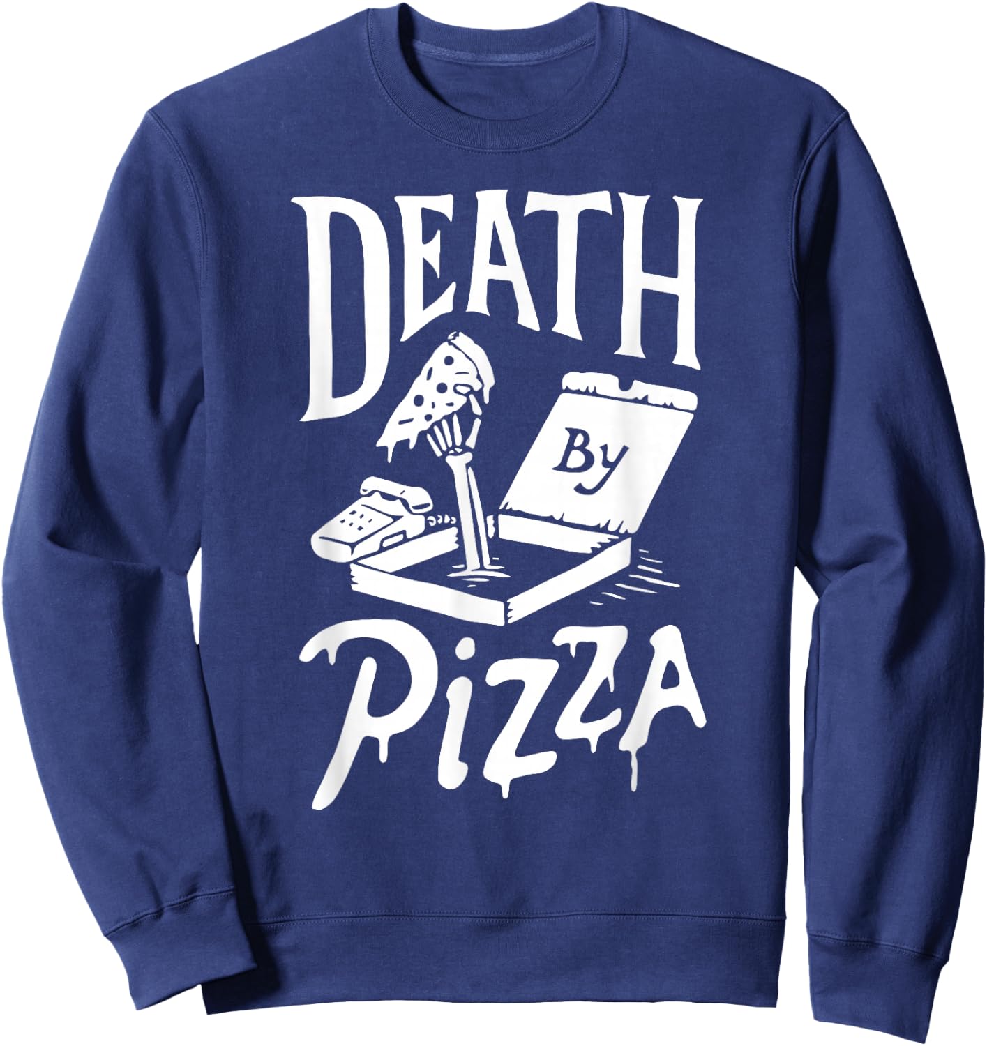 Death by Pizza funny Sweatshirt - Sweatshirt | Navy