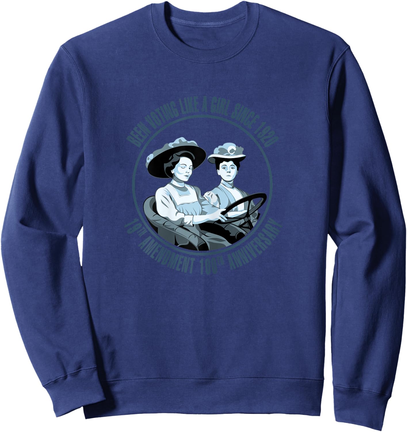 Voting like a Girl since 1920 19th Amendment Anniversary Sweatshirt - Sweatshirt | Navy