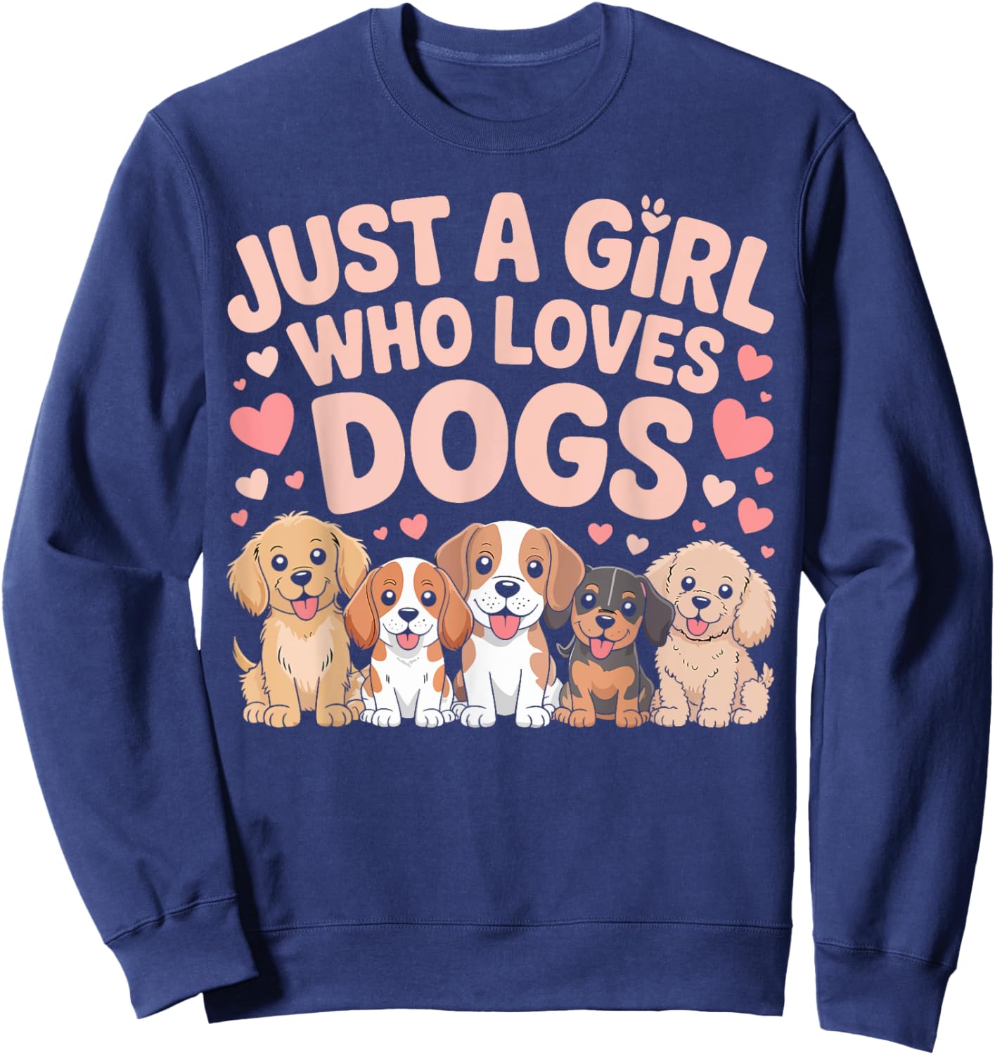 Just A Girl Who Loves Dogs Cute Puppy Lover Gifts for Kids Sweatshirt - Sweatshirt | Navy