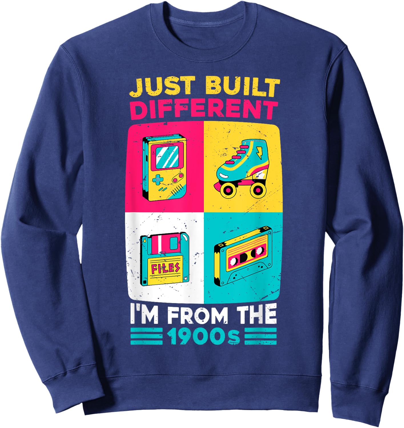 Funny Just Built Different - I'M From The 1900S Retro Sweatshirt - Sweatshirt | Navy