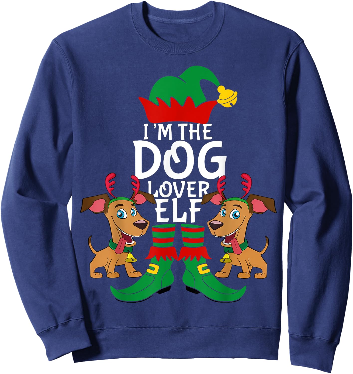 I'm The Dog Lover Elf Matching Christmas Pet Owner Xmas Gift Men Women Kids Sweatshirt - Sweatshirt | Navy