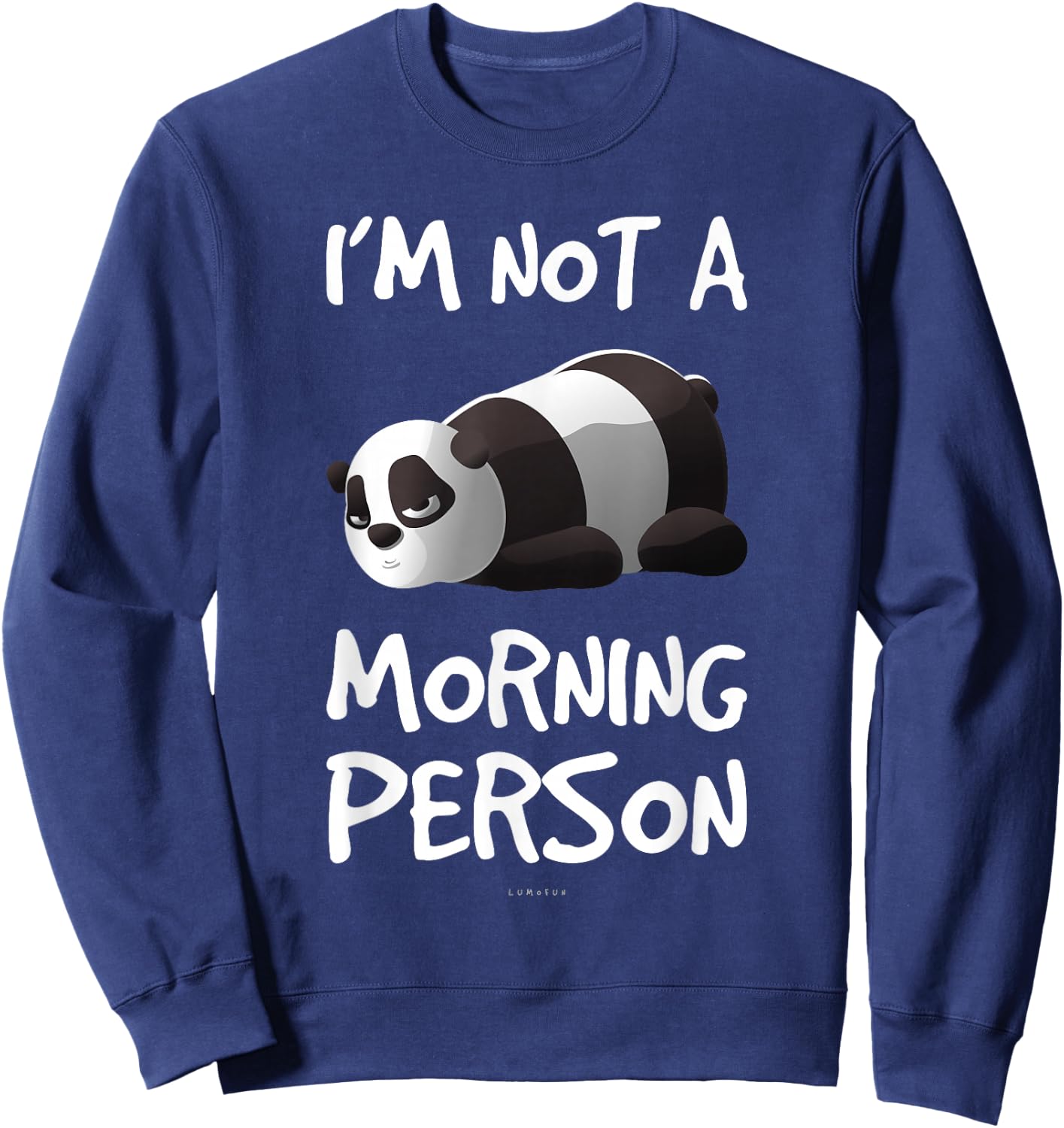 Funny Lazy Panda Shirts. I'm Not A Morning Person Gift Shirt Sweatshirt - Sweatshirt | Navy