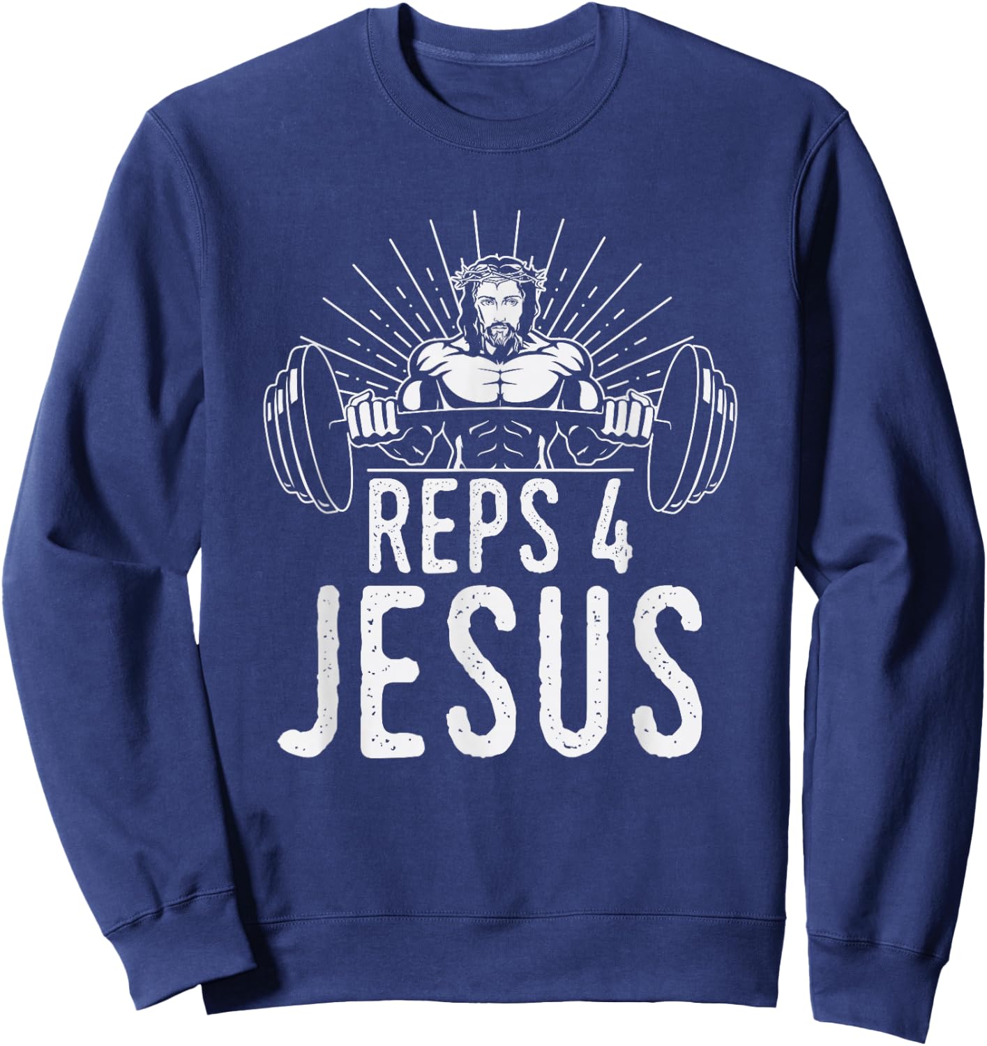Funny Reps 4 Jesus Gym Weightlifting Sweatshirt - Sweatshirt | Navy