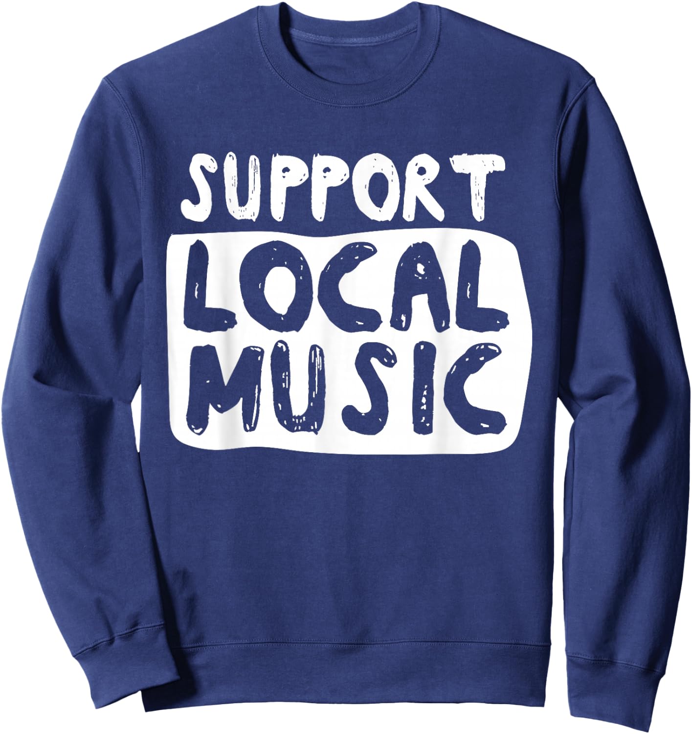 Support Local Music Sweatshirt - Sweatshirt | Navy