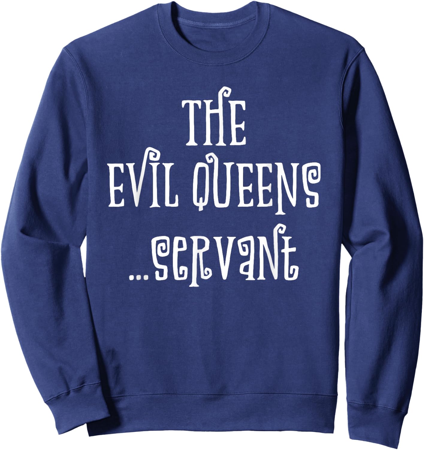 Evil Queens Servant DAD Matching Family Halloween Costume Sweatshirt - Sweatshirt | Navy