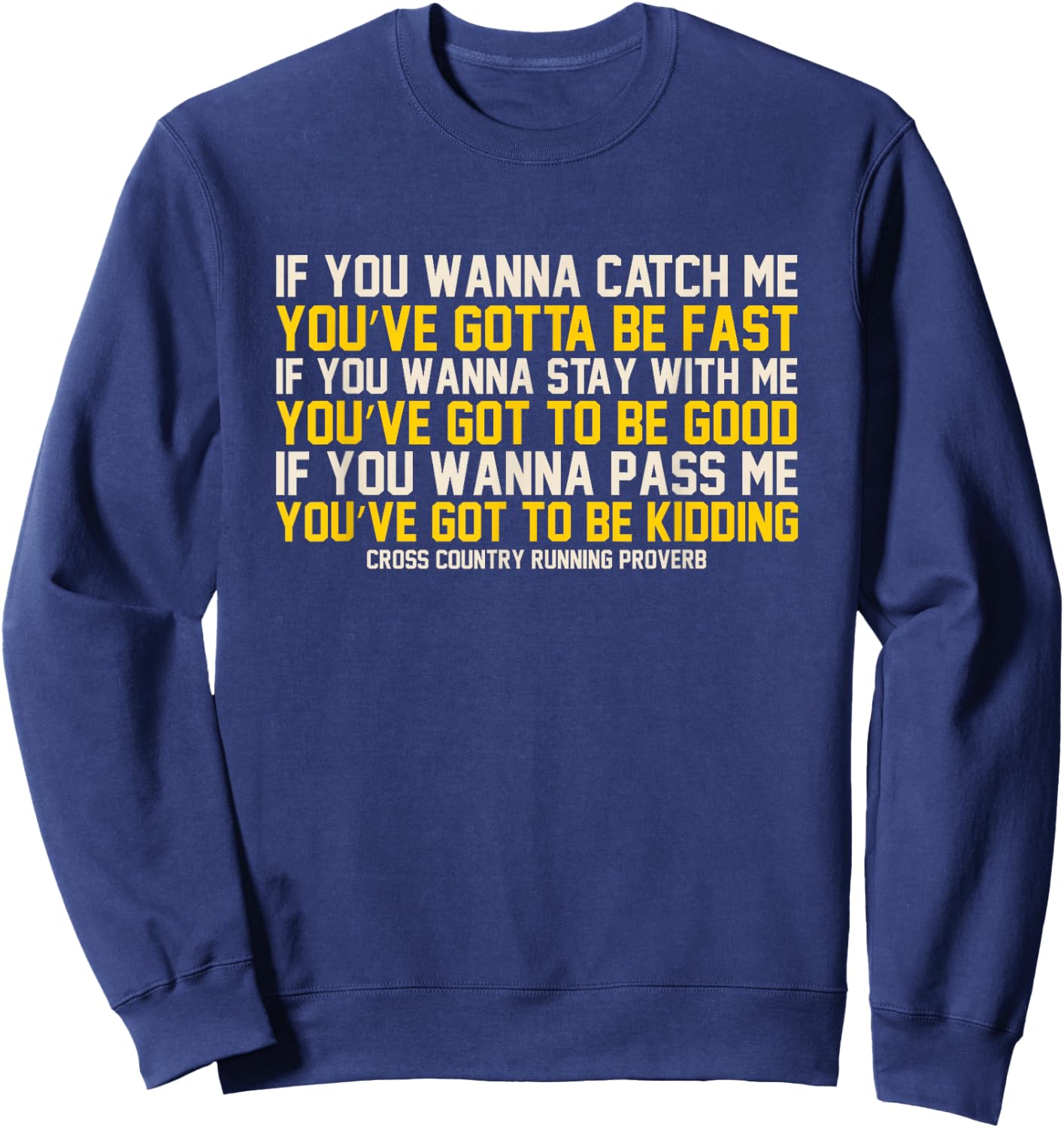 Cross Country Running Shirts - Funny Cross Country Shirt Sweatshirt - Sweatshirt | Navy