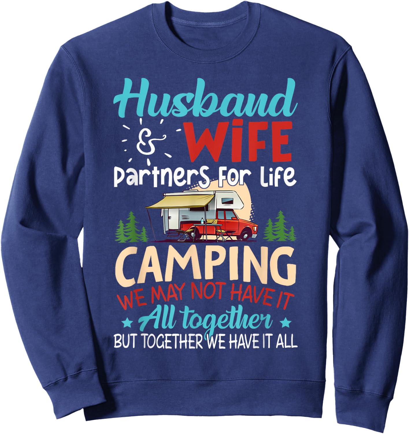 Husband and Wife Camping Partners For Life Camping Sweatshirt - Sweatshirt | Navy
