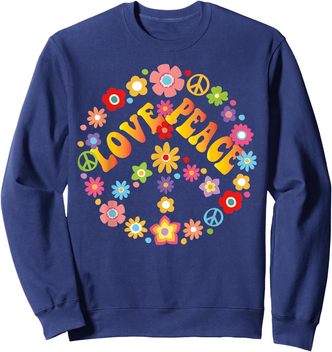 Peace Sign Love 60s 70s Tie Die Hippie Costume Shirt Sweatshirt - Sweatshirt | Navy