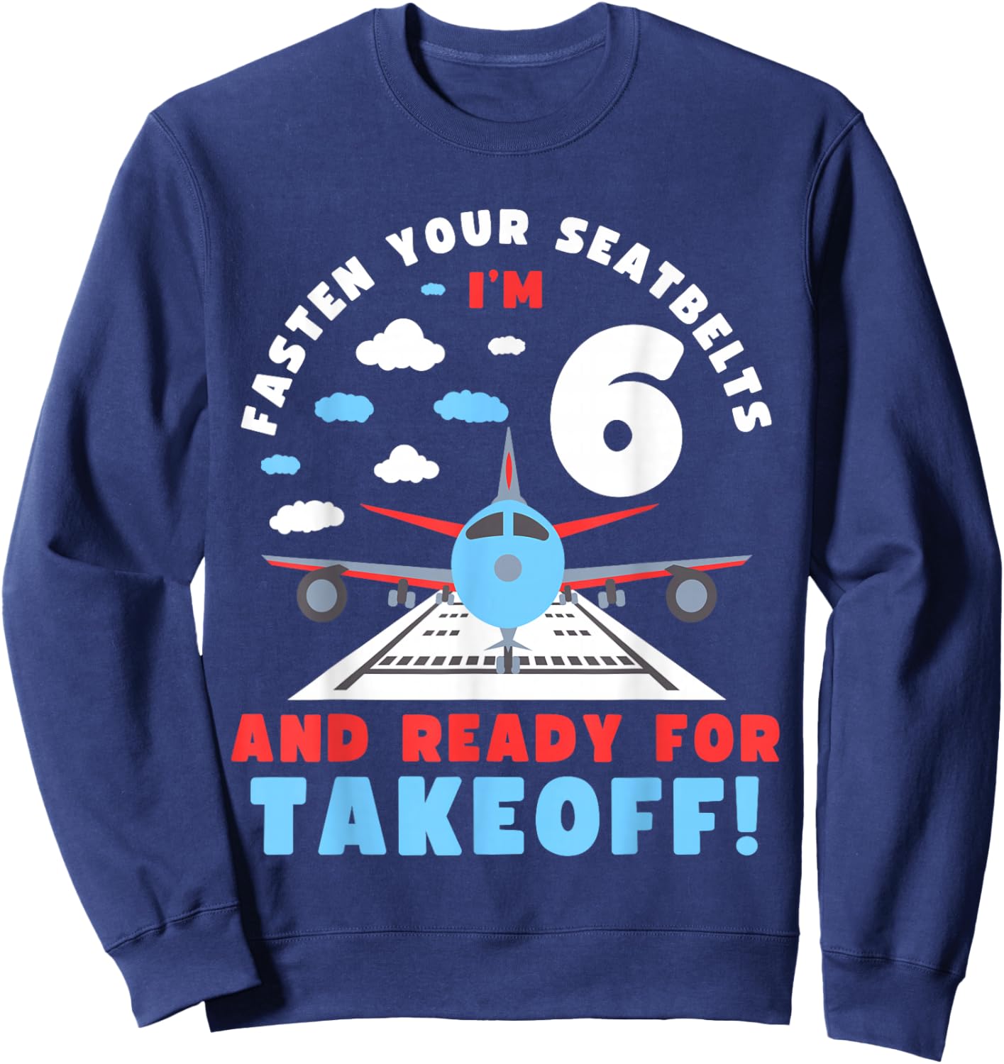6th Birthday Airplane Take off 6 Bday Boys Kids Funny Plane Sweatshirt - Sweatshirt | Navy