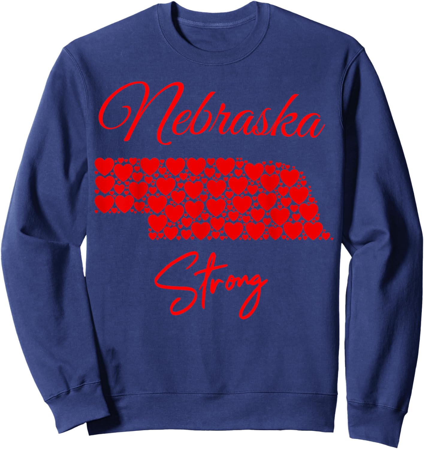 Men's Women's Nebraska-Strong Red Hearts Map Shirt Sweatshirt - Sweatshirt | Navy