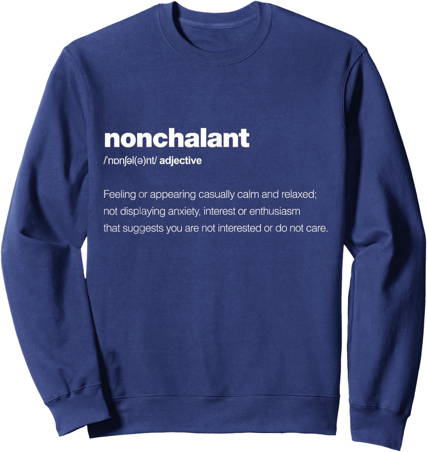 The word nonchalant with a dictionary definition Sweatshirt - Sweatshirt | Navy