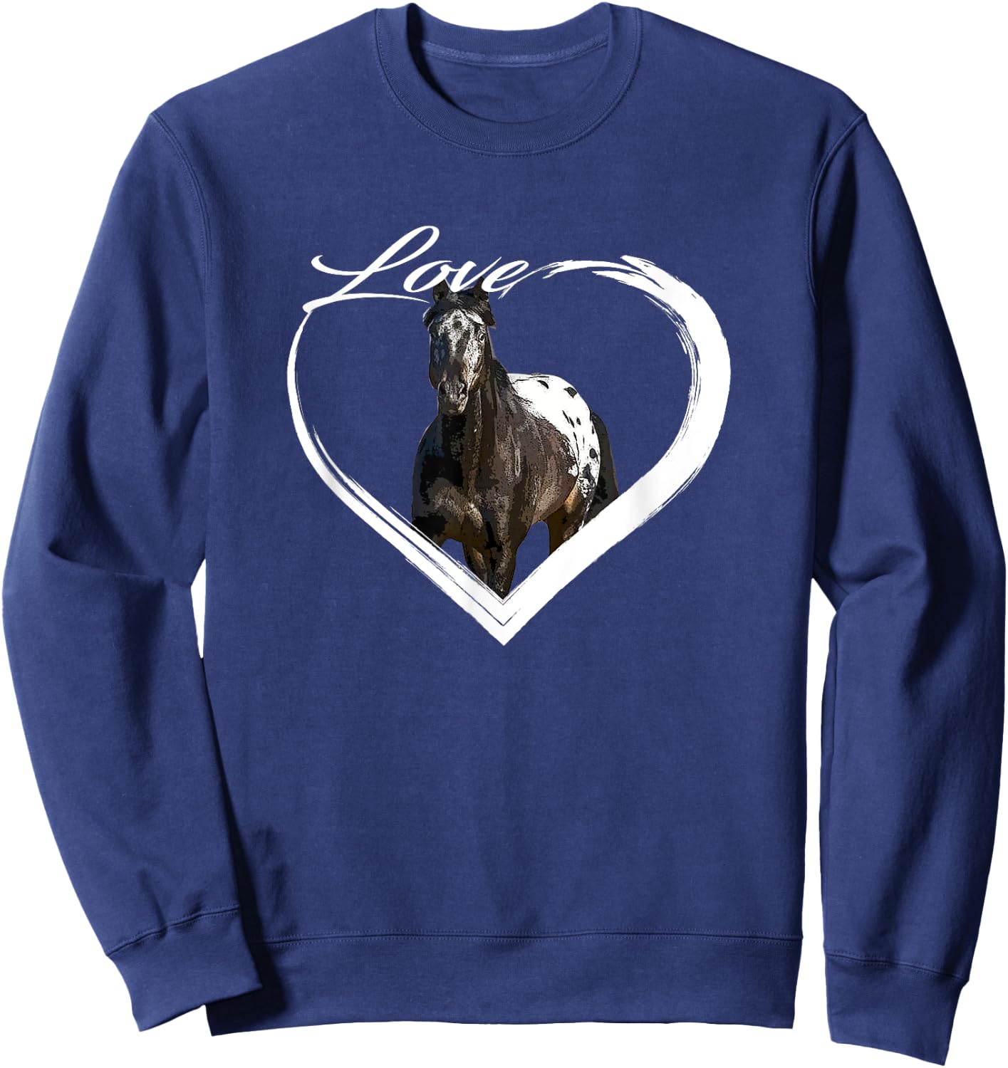 Love Appaloosa Paint Horse Lover of Horses Gift Sweatshirt - Sweatshirt | Navy