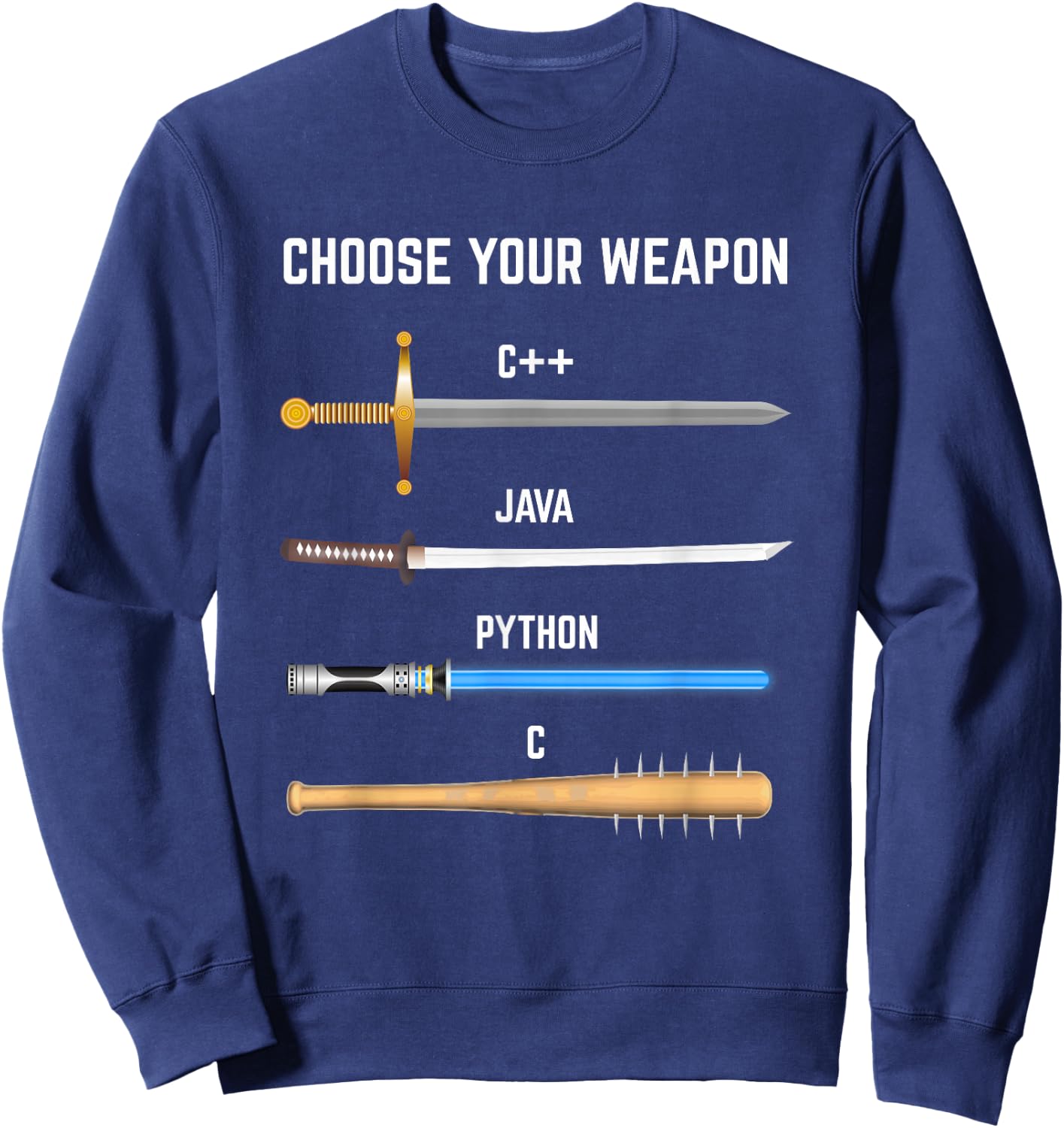 Funny Programmer Choose Your Weapon Gift Devs Sweatshirt - Sweatshirt | Navy