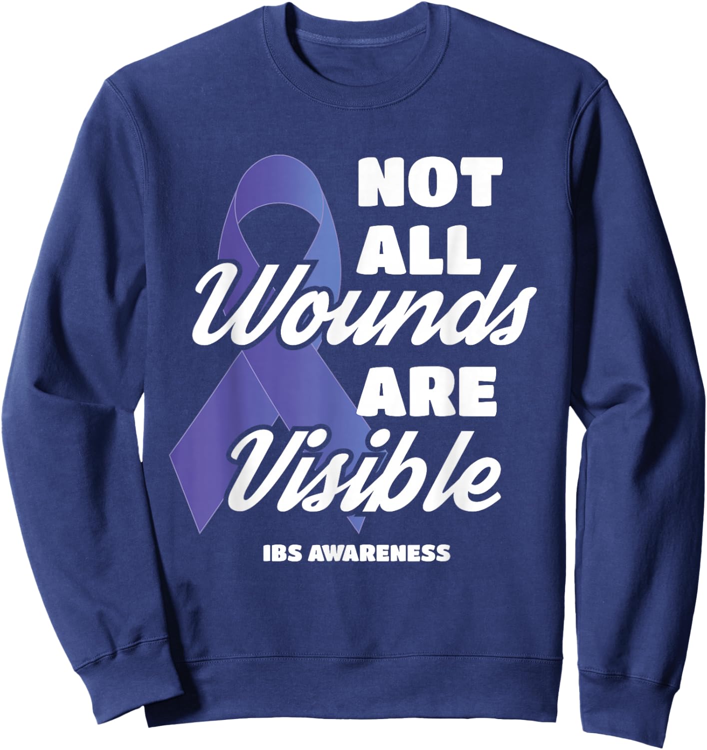 Not All Wounds Are Visible IBS Awareness Sweatshirt - Sweatshirt | Navy