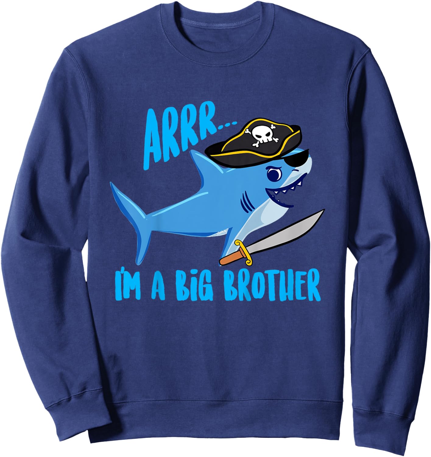 Kids I'm a Big Brother Funny Shark Pirate Gift Brothers Sweatshirt - Sweatshirt | Navy