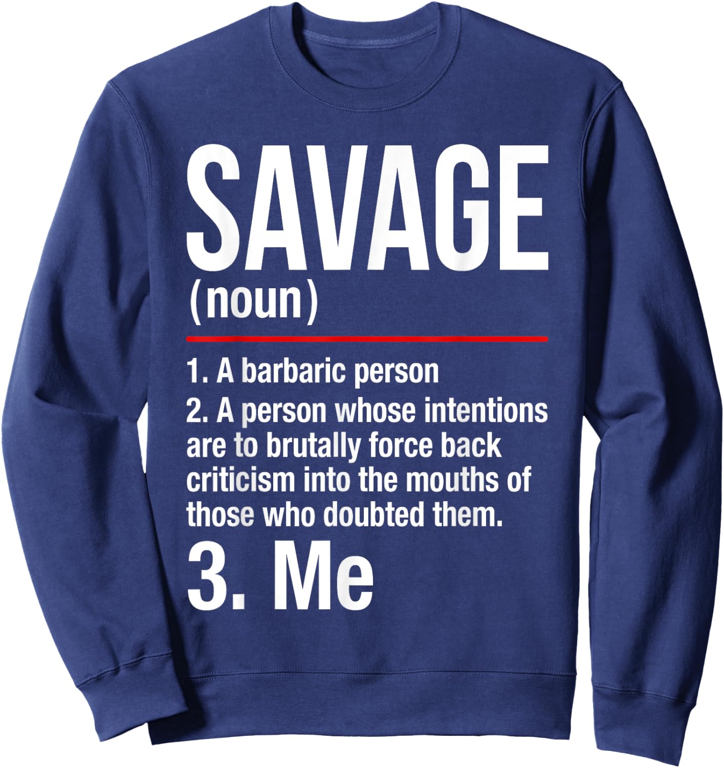 Savage Shirt - Im a Savage - Gift Men Women Sweatshirt - Sweatshirt | Navy