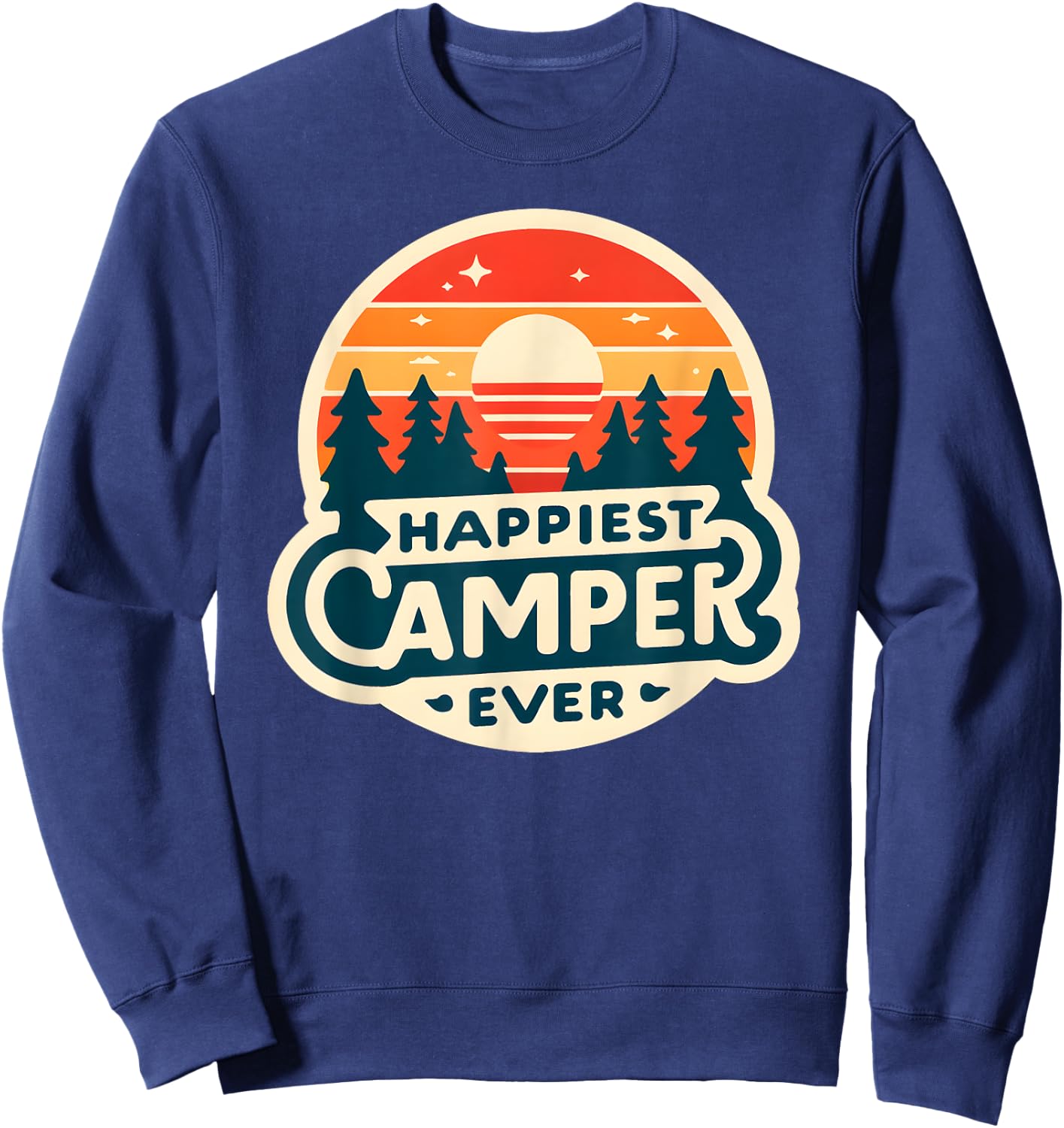 Happiest Camper Ever Vintage Sunset Sweatshirt - Sweatshirt | Navy