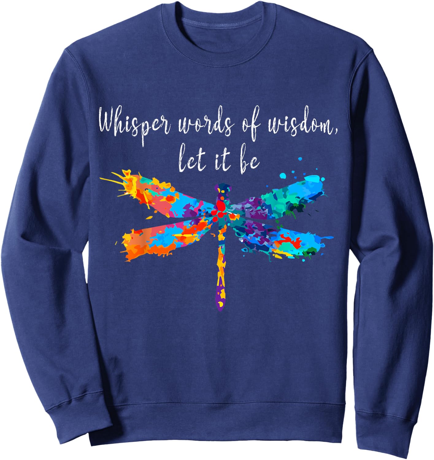 Dragonfly shirt spiritual faith dragonflies lovers Sweatshirt - Sweatshirt | Navy