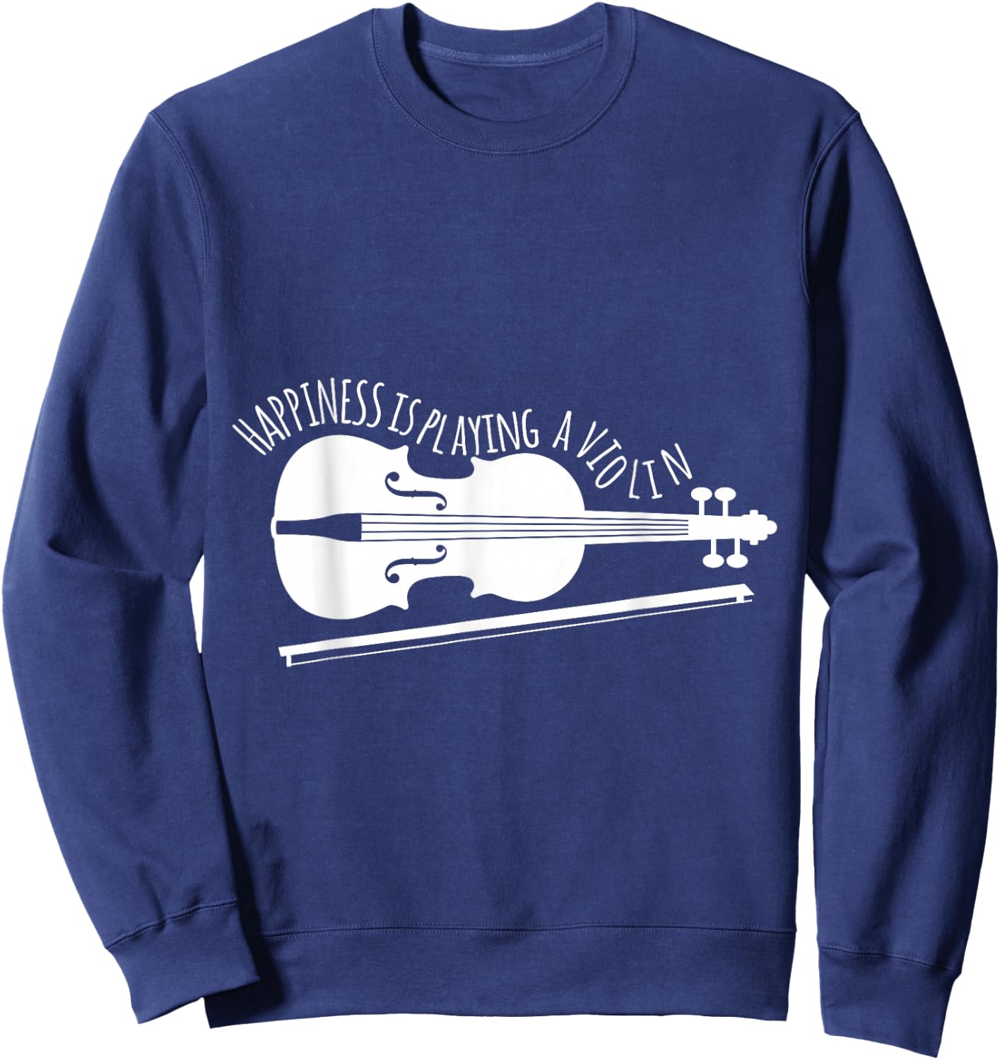 Hapiness Is Playing Violin Musician Gift Sweatshirt - Sweatshirt | Navy