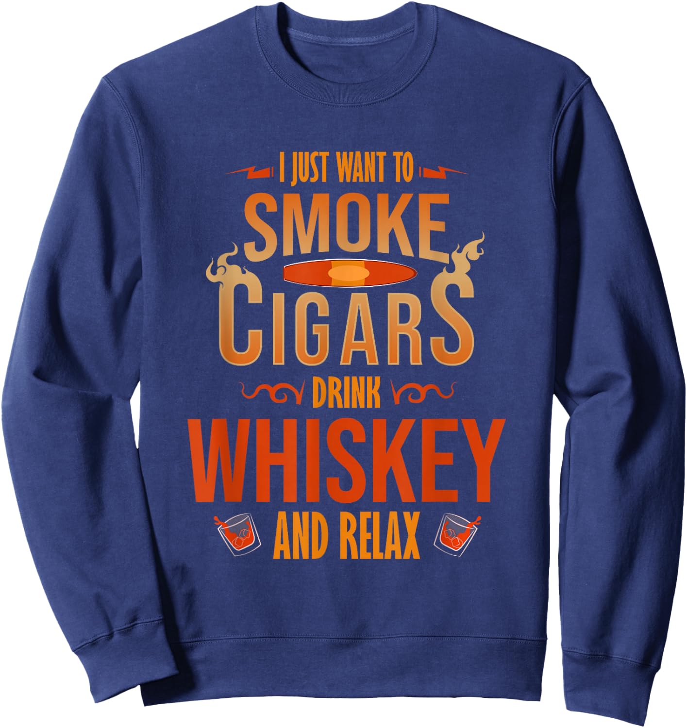 Cigar Shirts Cigar Smoker Whiskey Fathers Day Sweatshirt - Sweatshirt | Navy