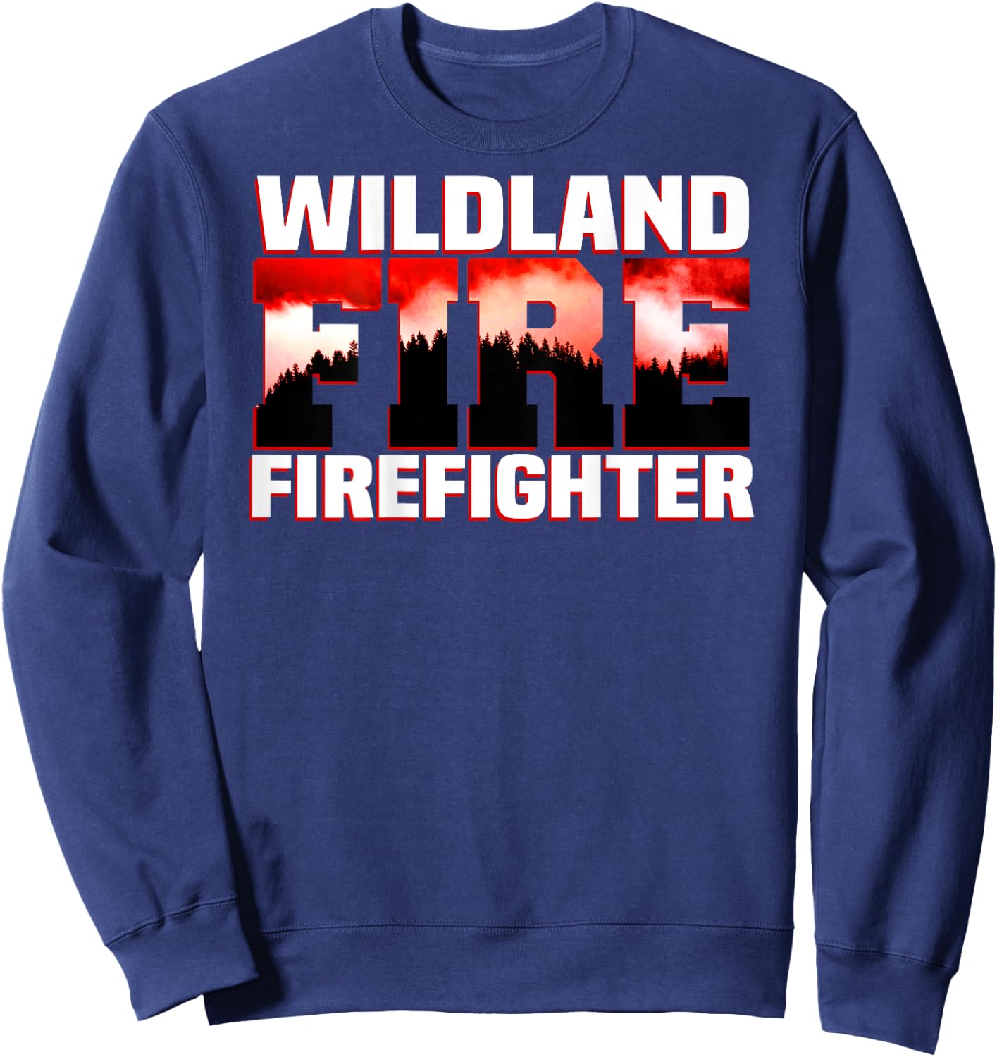 Wildland Fire Rescue Department Firefighters Firemen Uniform Sweatshirt - Sweatshirt | Navy