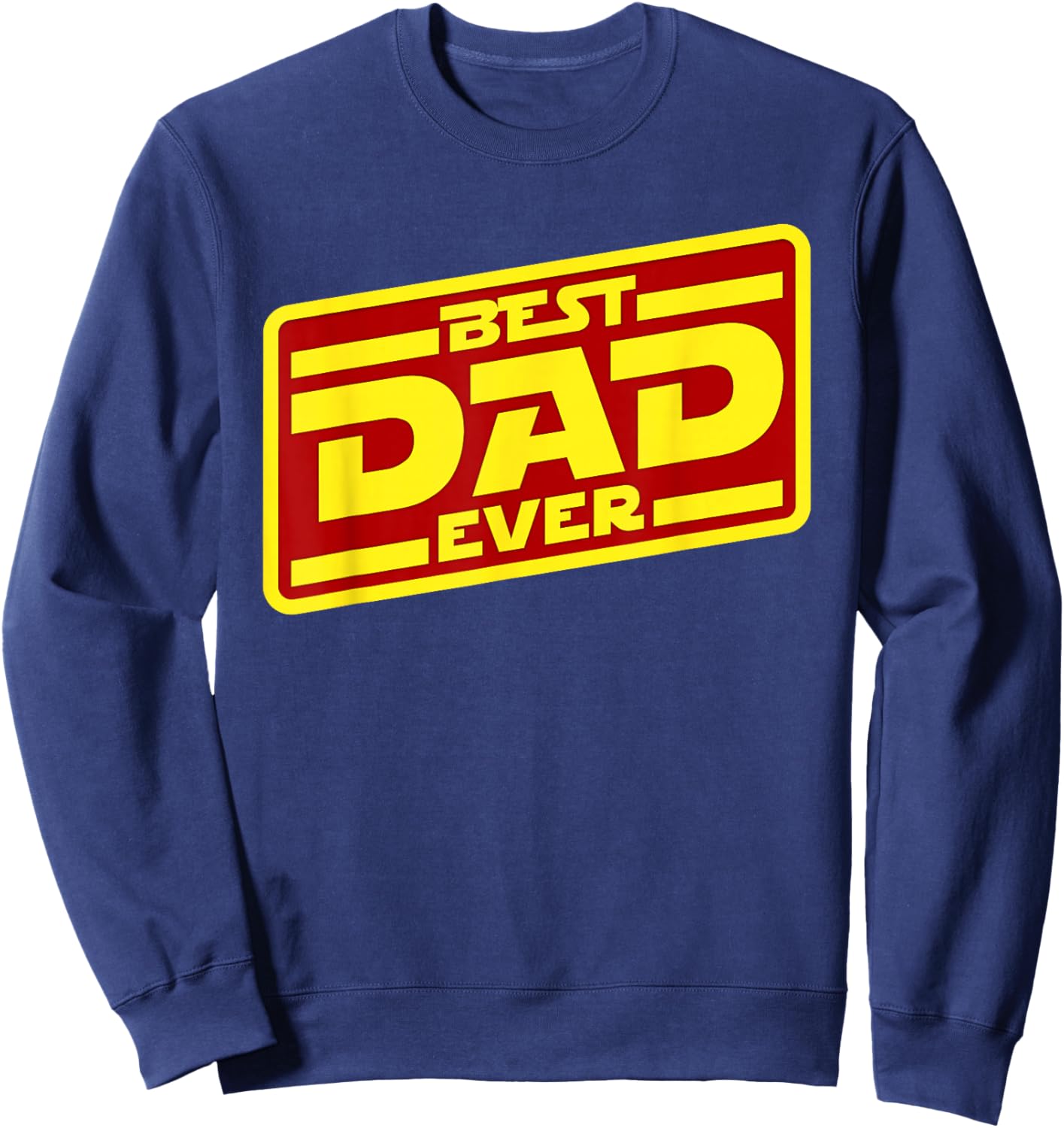 Retro Best Dad Ever Funny Fathers Day Husband Dad Gifts Sweatshirt - Sweatshirt | Navy