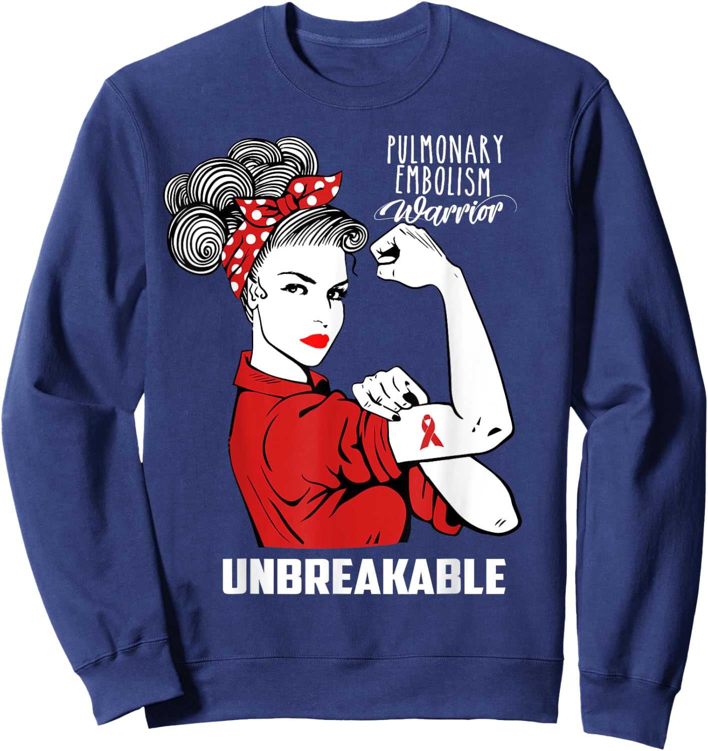 Pulmonary Embolism Warrior Unbreakable Shirt Awareness Gift Sweatshirt - Sweatshirt | Navy