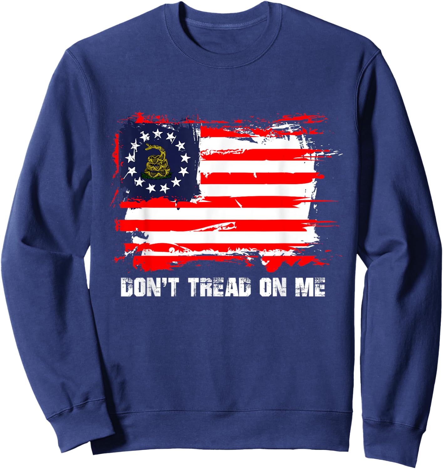 Betsy Ross Flag Don't Tread Patriot On Me Sweatshirt - Sweatshirt | Navy