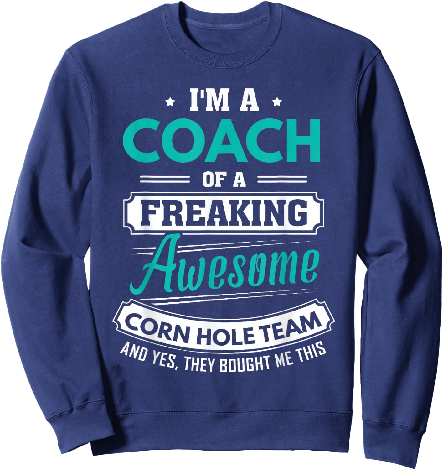 Corn Hole Coach Corn Hole Team Coach Gift Sweatshirt - Sweatshirt | Navy