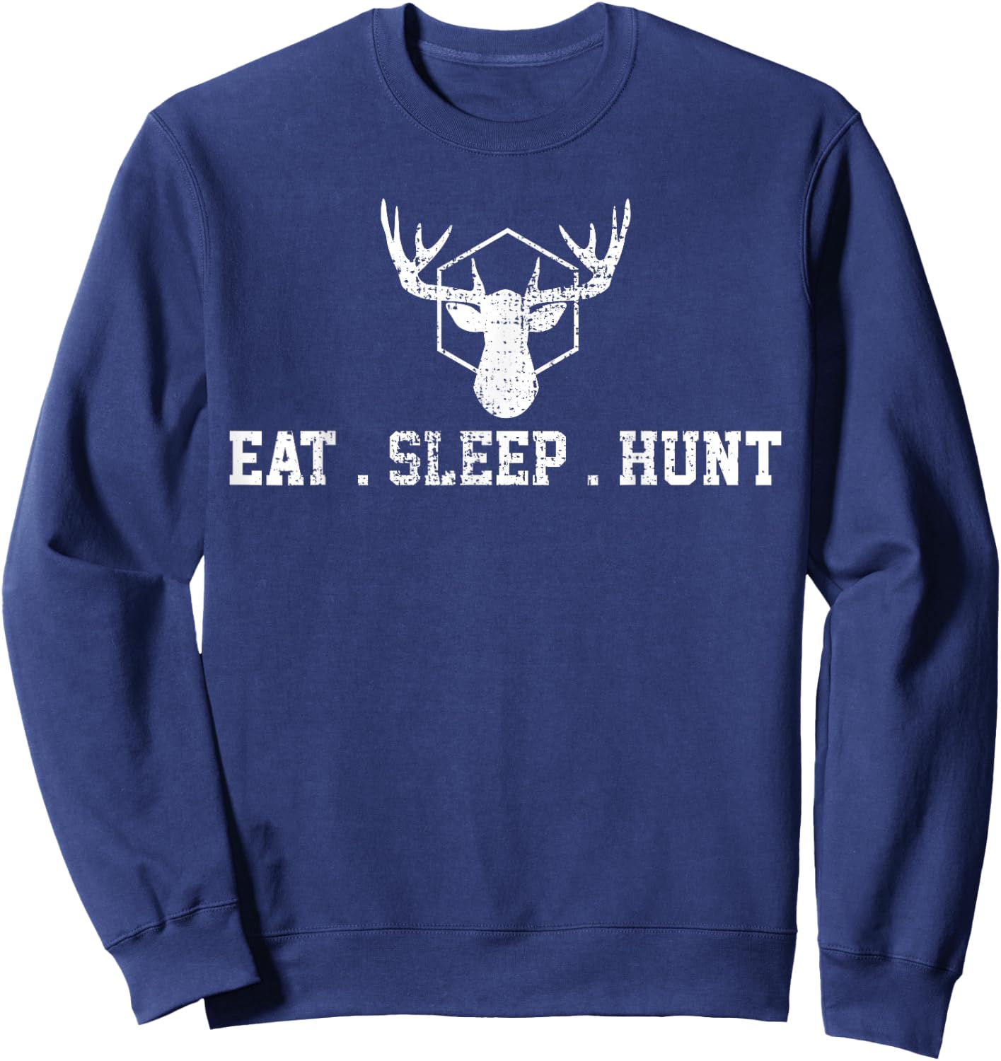 Hunt Hunting Gift Eat Sleep Hunt Repeat Deer Sweatshirt - Sweatshirt | Navy