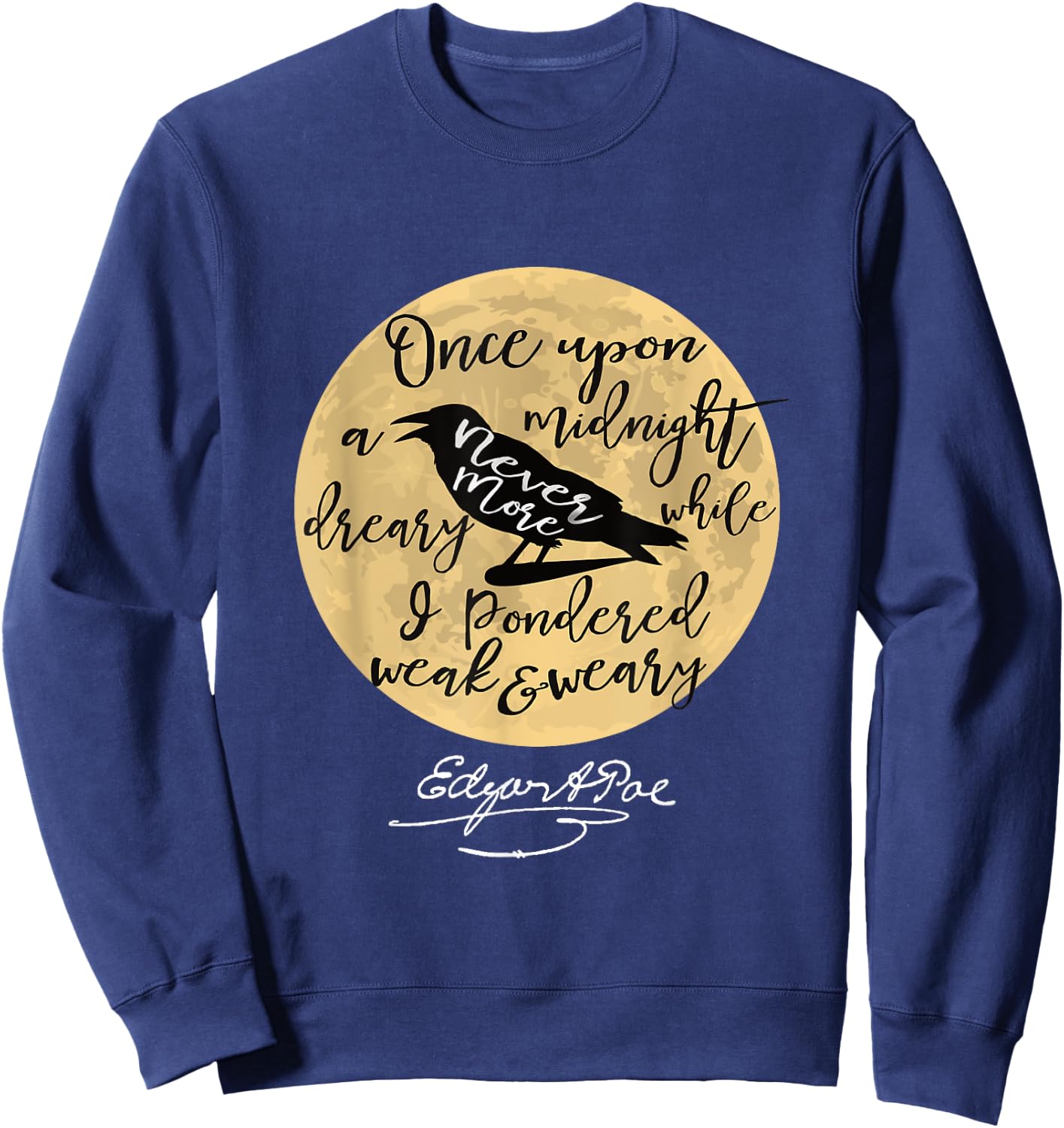 Gothic Edgar Allan Poe The Raven Literary Gifts Sweatshirt - Sweatshirt | Navy