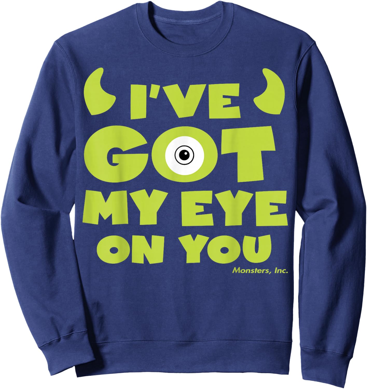 Disney Pixar Monsters, Inc. Mike I've Got My Eye On You! Sweatshirt - Sweatshirt | Navy