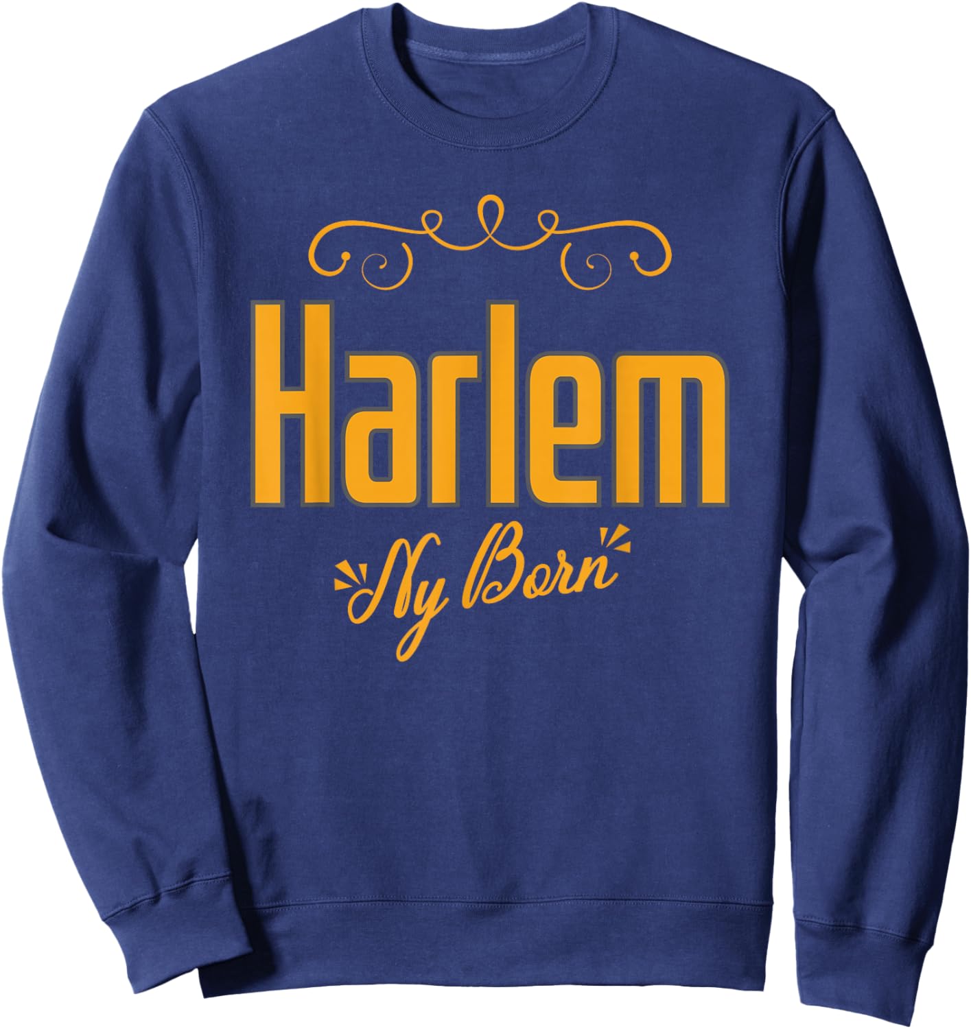 Harlem NY Born Art Deco Script Elegant Swirls Women Men Sweatshirt - Sweatshirt | Navy
