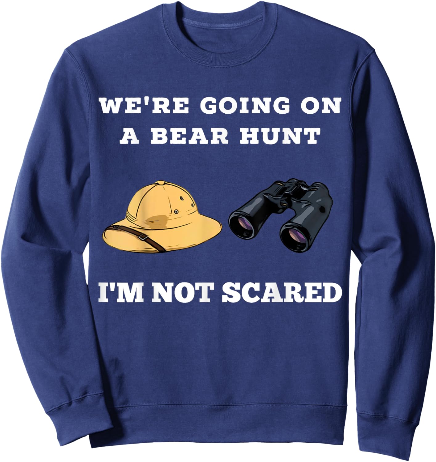 Going on a Hunt For Bears Gear Cute Kids Sweatshirt - Sweatshirt | Navy